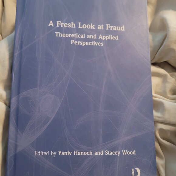 A Fresh Look at Fraud: Theoretical and Applied Perspectives by Yaniv Hanoch - Picture 1 of 2